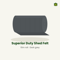 Superior Duty Shed Felt 10m Roll - Dark Grey